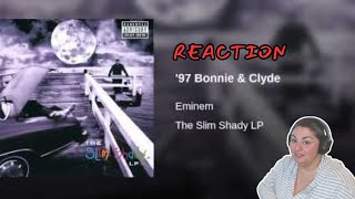 FIRST TIME REACTION | Eminem | 97' Bonnie and Clyde