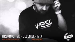 Drummotive - December Mix - PhaseCast002