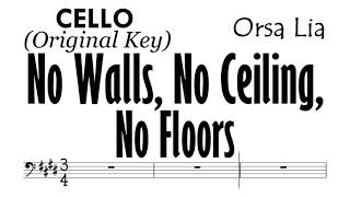 No Walls, No Ceiling, No Floors Cello Original Key Sheet Music Backing Track Partitura Orsa Lia