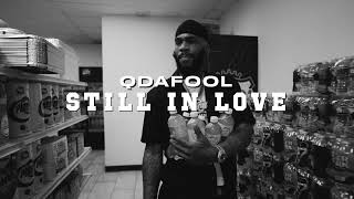 Q Da Fool - Still in Love