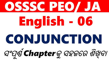 OSSSC PEO  / JA English Class- 06 || Complete Conjunction|| Exams Odia ||