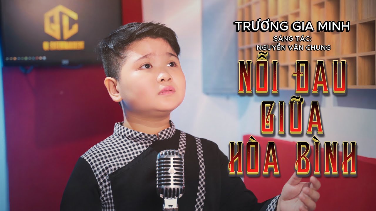 NỖI ĐAU GIỮA HÒA BÌNH - Nguyễn Văn Chung, Hoà Minzy - Trương Gia Minh cover