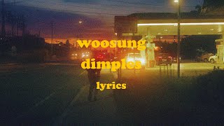 Dimples - WOOSUNG (Lyrics)