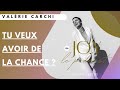 Podcast 15  valrie carchi  tu veux avoir de la chance 