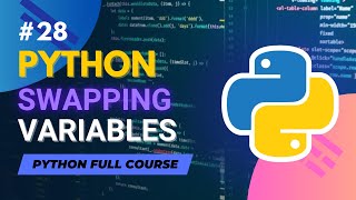 Swapping Variables in Python | Python Full Course in Hindi/Urdu - Tutorial #28