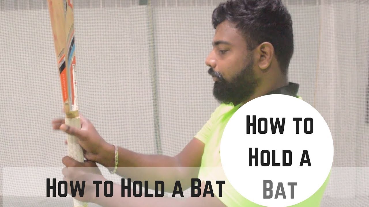 How to Hold the Cricket Bat Cricket Tutorials Cricket Strategy