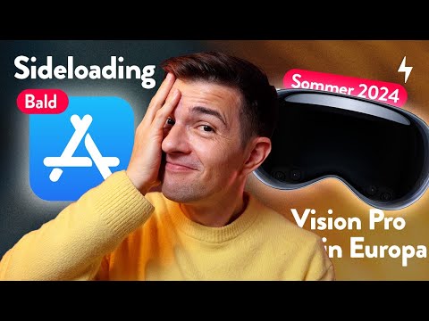Warum so kompliziert, Apple? Apple Vision Pro EU & iOS 17 Sideloading kommen.. Apple News