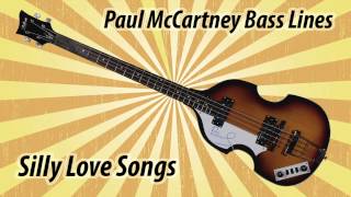 Paul McCartney Bass Lines -  Silly Love Songs