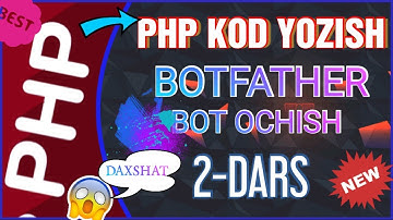 PHP KOD TAHRIRLASH VA BOT OCHISH