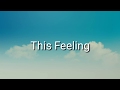 This Feeling - The Chainsmokers feat Kelsea Ballerini (video lyrics)