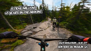 The Longest Slab I've Ridden Is In Quebec!? Mountain Biking Slab City and Haute-Maelstrom at SDM by Dusty Trails MTB 844 views 3 months ago 14 minutes, 57 seconds