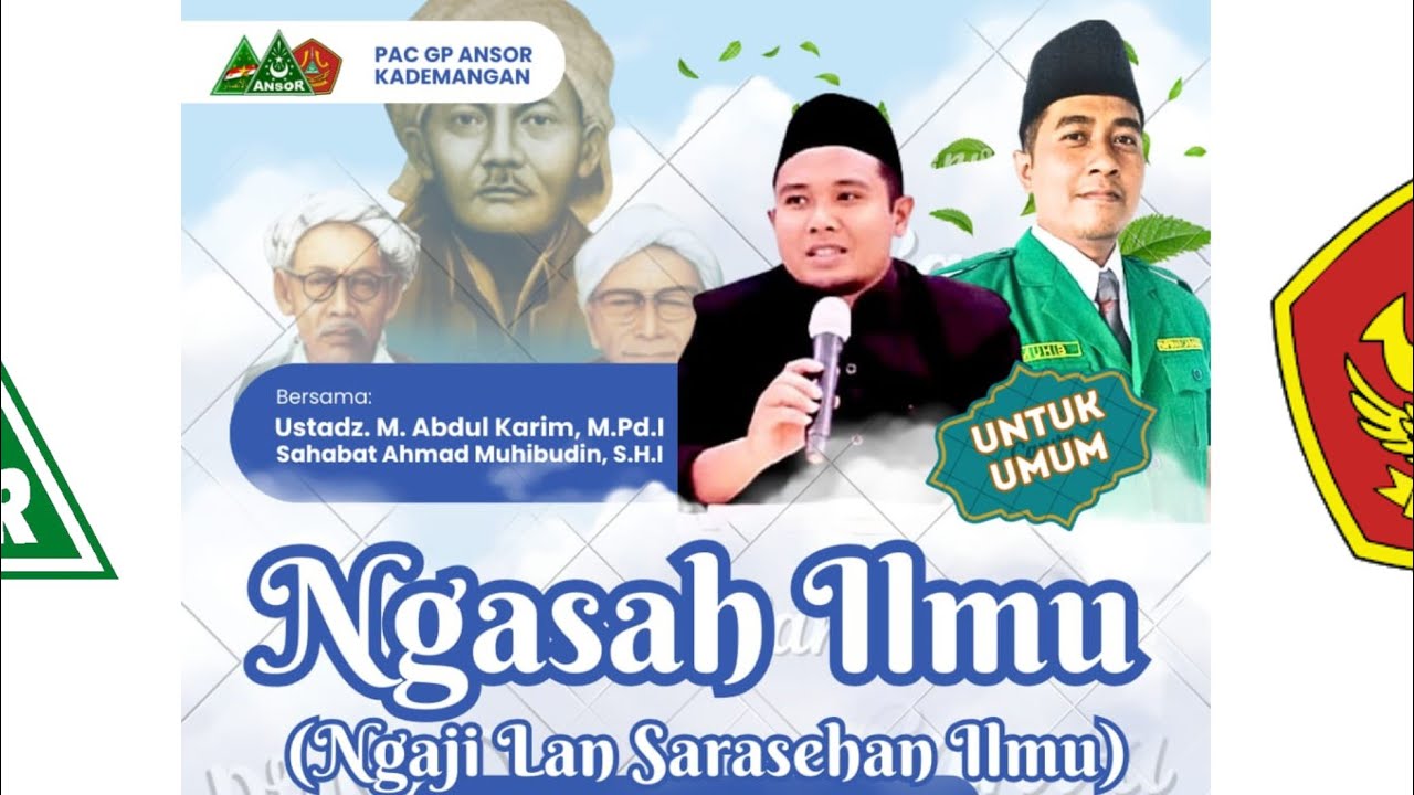 Ngaji Lan Serasehan Ilmu part #32 PAC GP Ansor Kademangan  sedang live sekarang!