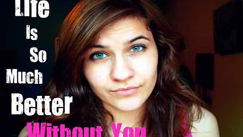 Life Is So Much Better Without You (Original) by R...