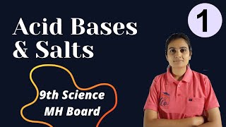 Acid Bases and Salts Class 9th Science Part 1