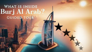 Inside burj al arab hotel in dubai | Guided tour of the most expensive hotel
