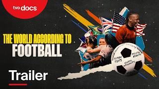 Trailer | The World According to Football | Stream Now! | TVO Docs