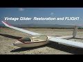 Vintage Glider Flies Again After 43 Years !!!