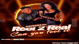 Reel 2 Real Feat. Mad Stuntman - Can You Feel It- (Factory Team Ragga Mix)