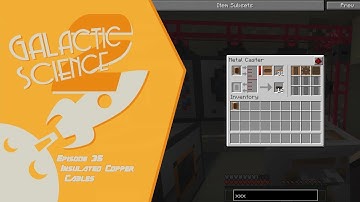 Galactic Science 2 #35 - Insulated Copper Cables