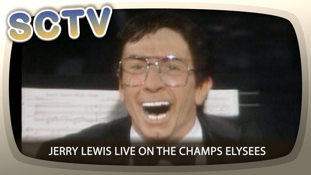 SCTV - Jerry Lewis Live on the Champs Elysees