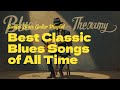 Best Classic Blues Songs of All Time – Soulful Blues Guitar Playlist