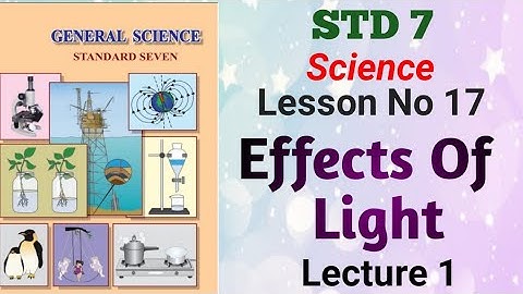 @swatisclasses STD-7 Science Lesson no-17.Effects of Light Lecture no-1