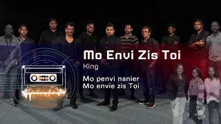 Mo Envi Zis Toi - king