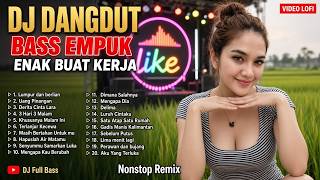 DJ DANGDUT BASS EMPUK ENAK BUAT KERJA : Disco Hits Teman Kerja Produktif