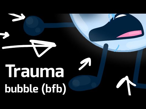 Trauma animation meme-Bfb bubble-Amv-AquaFoxxy