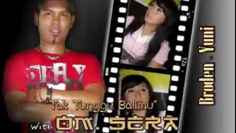 Tak Tunggu Balimu ~ Yuni Ayunda Feat Brodin - Sera Lawas Ramayana#🍉🍉🍈
