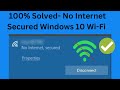 No internet secured windows 10 wifi  wifi is connected but no internet working on windows 10