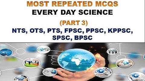 EVERY DAY SCIENCE (EDS) MOST REPEATED MCQS PART (3)