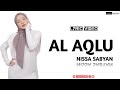 AL AQLU - NISSA SABYAN (LYRIC VIDEO | LIRIK LATIN)