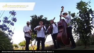 Ravello Wedding Music | Neapolitan Band | Amalfi Coast Wedding Music .COM