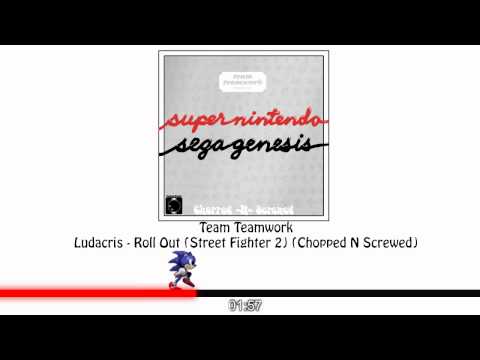 Team Teamwork - (Ludacris) Roll Out (Street Fighter 2)(Chopped N Screwed)