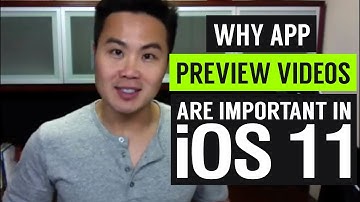 Why App Preview Videos Are Important for iOS 11