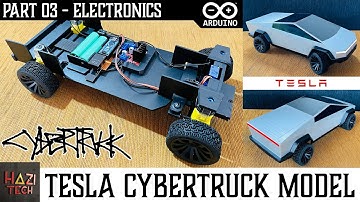 DIY Tesla Cybertruck RC Model | Arduino RC Truck | Electronics | Part 03