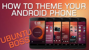 How To Theme Your Android Phone Ubuntu Boss Style