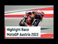 Highlight Race MotoGP Austria 2023!