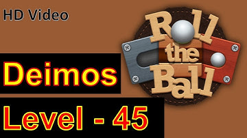 How to Play Roll the Ball Slide Puzzle Deimos Level 45 with 3 Stars Walkthrough