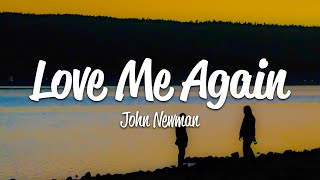 John Newman - Love Me Again (Lyrics) Resimi