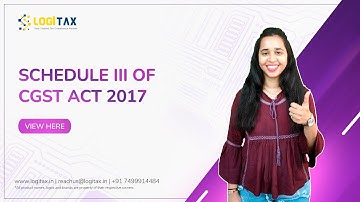 Schedule III of CGST Act