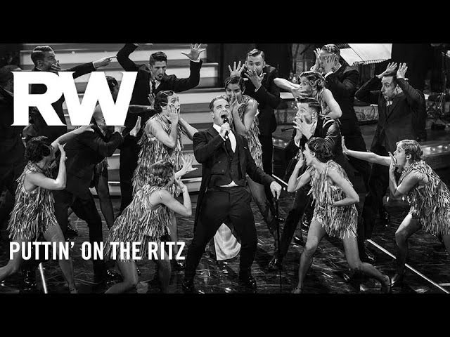 Robbie Williams - Puttin' On The Ritz