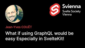 Jean-Yves Couet - What if using GraphQL would be easy Especially in SvelteKit!