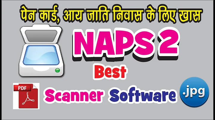 NAPS 2 SCANNER SOFTWARE FREE खास csc या लोक सेवा केंद्र  वालो के लिए