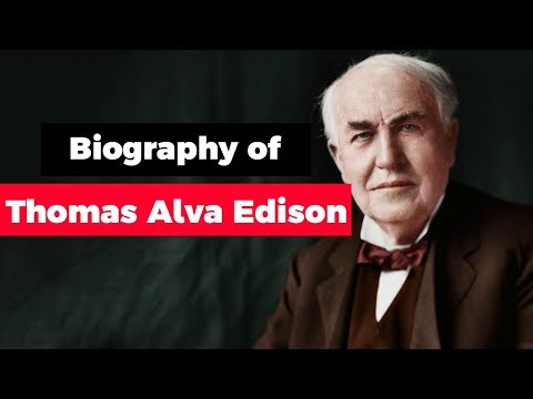 वीडियो: एडिसन थॉमस अल्वा: जीवनी, करियर, व्यक्तिगत जीवन