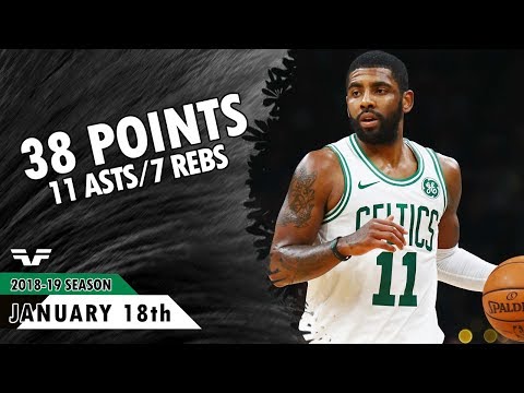Kyrie Irving 2019 01 18 Celtics Vs Grizzlies 38 Pts 11 Asts 7 Rebs
