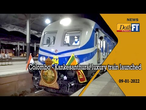 Colombo - Kankesanthurai luxury train launched