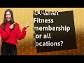 Is Planet Fitness membership for all locations? image