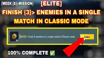 [ELITE] FINISH 3 ENEMIES IN A SINGLE MATCH IN CLASSIC MODE,